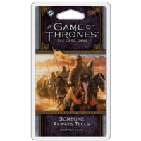 A Game of Thrones LCG Someone Always Tells