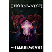 Thornwatch: The Dark of the Wood
