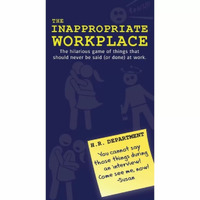 The Innappropriate Workplace