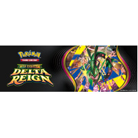 Saturday 31st October 2026 - Pokémon TCG Delta Reign Prerelease