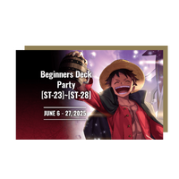 Tuesday 8th July 2025 - One Piece Card Game Beginners Deck Party [ST-23]~[ST-28]​