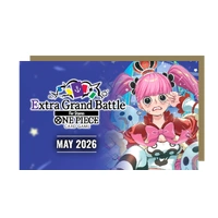 SOLD OUT Friday 15th May 2026 - One Piece Card Game Extra Grand Battle for Stores 2026 May