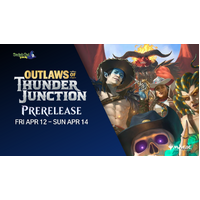 Outlaws of Thunder Junction Prerelease 12-14 April 2024