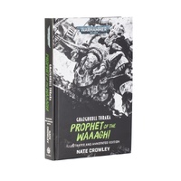 Ghazghkull Thraka: Prophet of the Waaagh! (Illustrated and Annotated Edition)