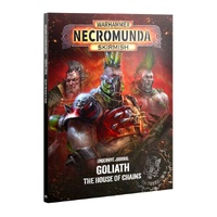 Underhive Journal: Goliath – The House of Chains