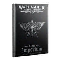Warhammer The Horus Heresy: Liber Imperium : The Forces of the Emperor Army Book