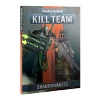 Kill Team Codex: Shadowvaults
