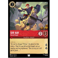 Sir Kay - Unruly Knight (144) - ARC