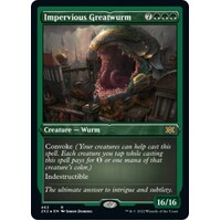 Impervious Greatwurm (Foil Etched) - 2X2