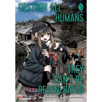 Destroy All Humans. They Can't Be Regenerated. A Magic: The Gathering Manga; Vol. 5