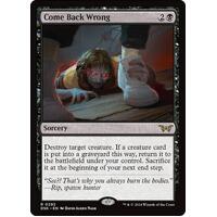 Come Back Wrong (0292) FOIL - DSK