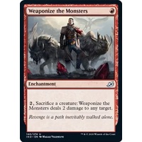 Weaponize the Monsters - IKO