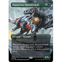 Pugnacious Hammerskull (Borderless) FOIL - LCI