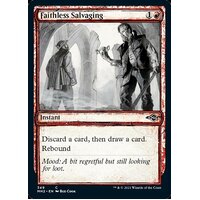 Faithless Salvaging (Showcase) -  MH2