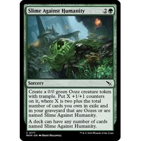 Slime Against Humanity - MKM