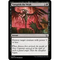 Vanquish the Weak FOIL - MOM