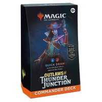 Outlaws of Thunder Junction Commander Deck Quick Draw