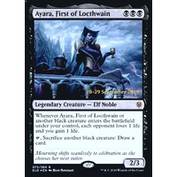 Ayara, First of Locthwain (Prerelease) FOIL - ELD