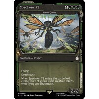 Specimen 73 - Hornet Queen (Showcase) FOIL - PIP