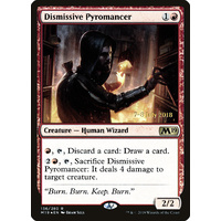 Dismissive Pyromancer FOIL - M19