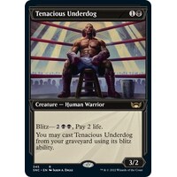 Tenacious Underdog (Showcase) - SNC