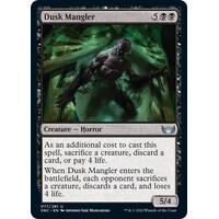 Dusk Mangler FOIL - SNC