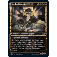 Masked Bandits (Showcase) FOIL - SNC