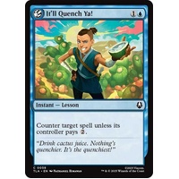 It'll Quench Ya! FOIL - TLA