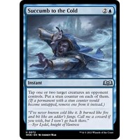 Succumb to the Cold FOIL - WOE