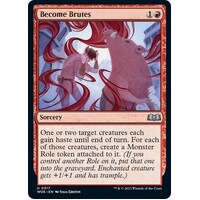 Become Brutes FOIL - WOE