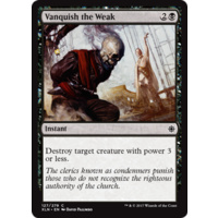 Vanquish the Weak FOIL - XLN