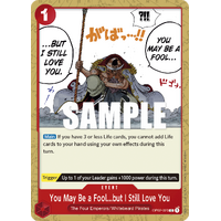 You May Be a Fool...but I Still Love You - OP-02