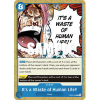 It's a Waste of Human Life!! - OP-05