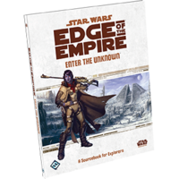 Star Wars: Edge of the Empire RPG - Enter the Unknown