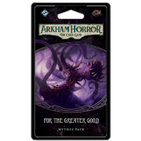 Arkham Horror LCG For The Greater Good