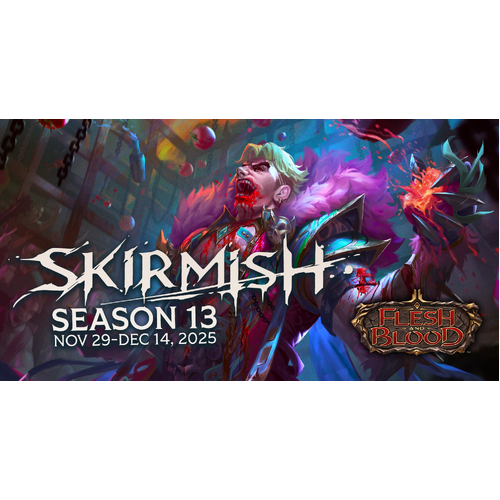 Saturday 13th December 2025 - Flesh and Blood TCG Skirmish Season 13 Blitz
