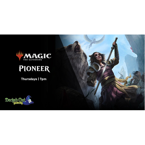 Thursday 7pm MTG Pioneer