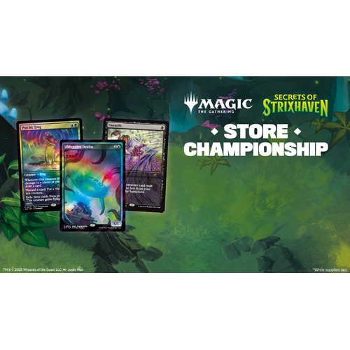 Saturday 23rd May 2026 - MTG Secrets of Strixhaven Store Championship Standard