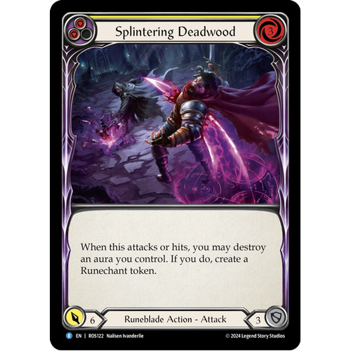 Splintering Deadwood (Yellow) (Rainbow Foil) - ROS