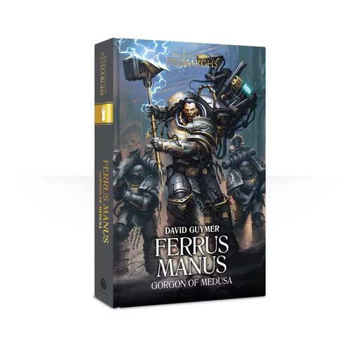 Ferrus Manus: The Gorgon of Medusa (Hardback)