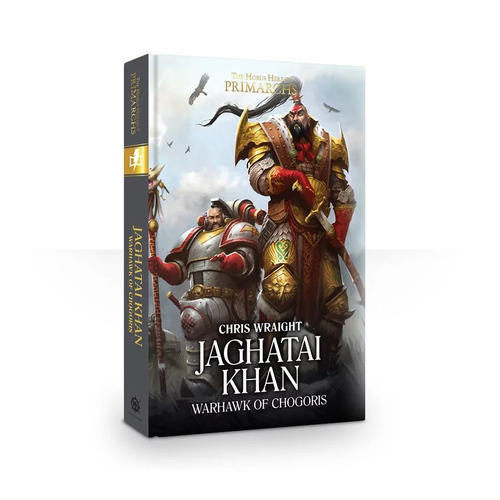 Jaghatai Khan: Warhawk of Chogoris (Hardback)