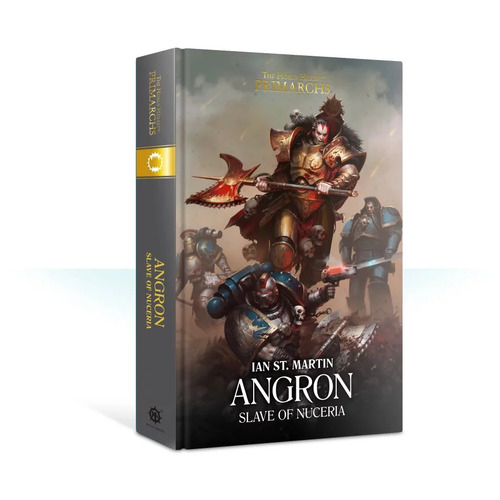 Angron: Slave of Nuceria (Hardback)