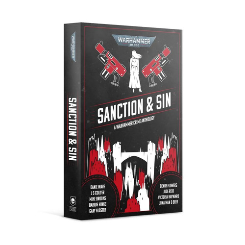 Sanction & Sin: A Warhammer Crime Anthology (Paperback)
