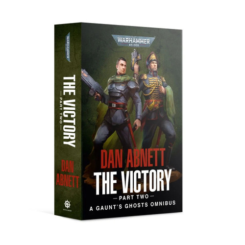 Gaunt's Ghosts: The Victory (Part Two) (Paperback)