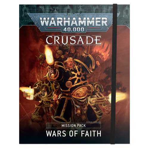 Warhammer 40K Crusade Mission Pack: Wars of Faith