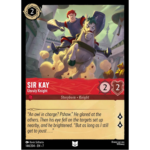 Sir Kay - Unruly Knight (144) - ARC