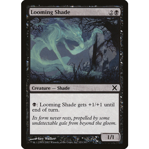 Looming Shade - 10E