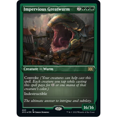 Impervious Greatwurm (Foil Etched) - 2X2