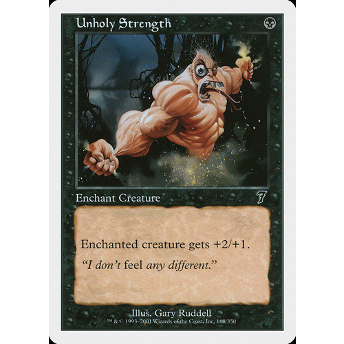 Unholy Strength FOIL - 7ED