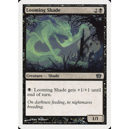 Looming Shade - 8ED